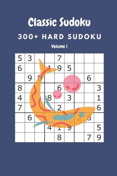 Classic Sudoku - Nina Fortner - Kirjat - Independently Published - 9798645029067 - maanantai 11. toukokuuta 2020
