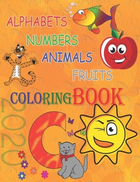 Cover for Legend Art · Alphabets, Numbers, Animals and Fruits coloring book 2020 (Paperback Bog) (2020)