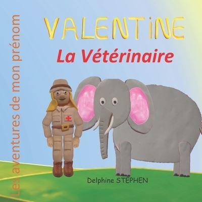 Cover for Delphine Stephen · Valentine la Veterinaire (Paperback Bog) (2020)