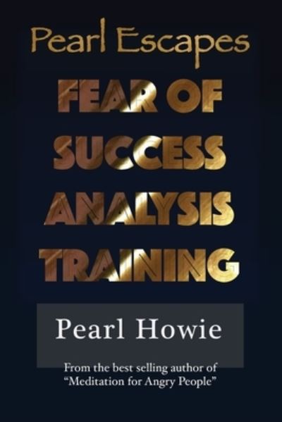 Cover for Pearl Howie · Pearl Escapes Fear of Success Analysis Training (Paperback Book) (2021)