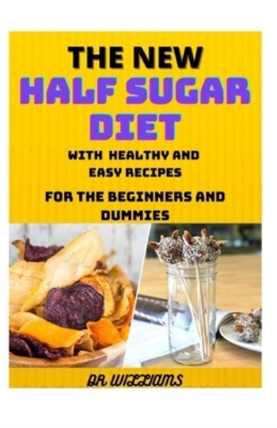 Cover for Dr Williams · The New Half Sugar Diet (Paperback Book) (2021)