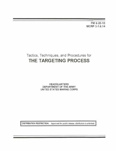 Cover for U S Army · FM 6-20-10 Tactics, Techniques, and Procedures for THE TARGETING PROCESS (Taschenbuch) (2021)