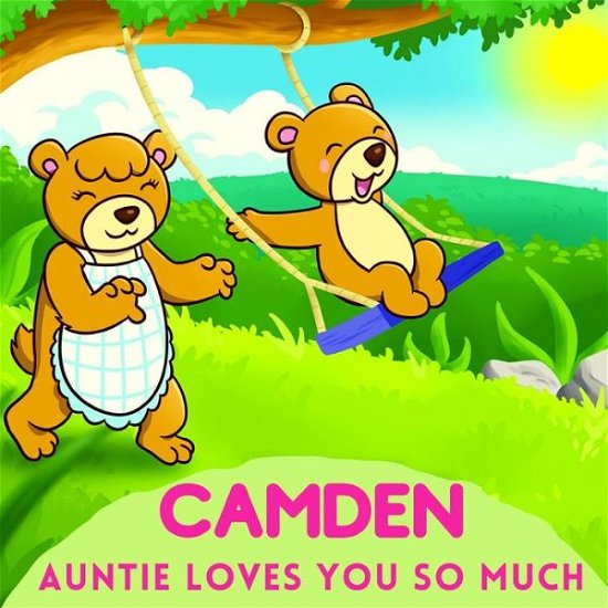 Cover for Sweetie Baby · Camden Auntie Loves You So Much (Paperback Bog) (2021)