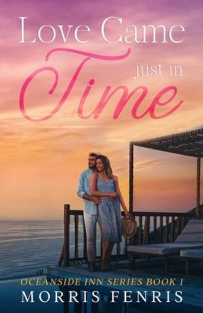 Cover for Morris Fenris · Love Came Just In Time: Heartwarming Contemporary Christian Romance Book (Paperback Book) (2021)