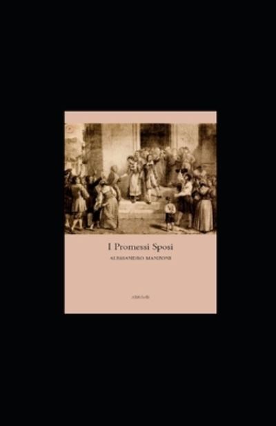 Cover for Alessandro Manzoni · I promessi sposi (Taschenbuch) (2022)