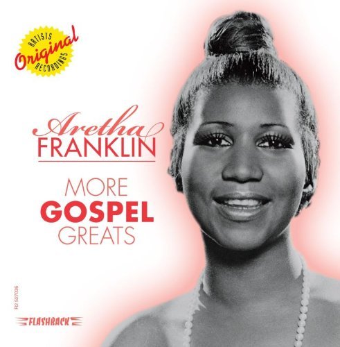 More Gospel Greats - Aretha Franklin - Musik - FLASHBACK - 0081227978068 - 30. Juni 1990