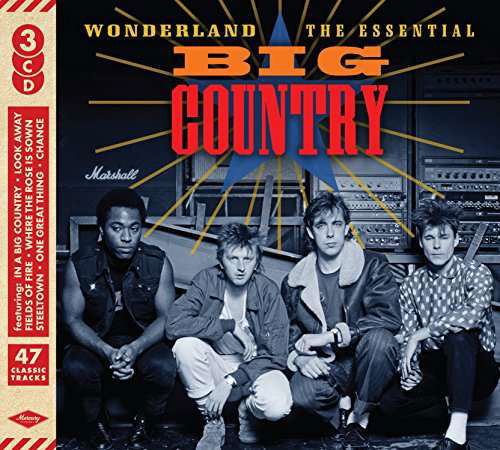 Wonderland: The Essential - Big Country - Musiikki - SPECTRUM MUSIC - 0600753755068 - perjantai 31. maaliskuuta 2017