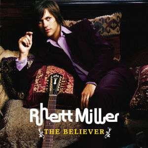 Cover for Rhett Miller · Believer (CD) (2006)