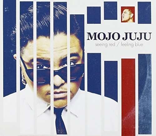 Cover for Mojo Juju · Seeing Red / Feeling Blue (CD) (2015)