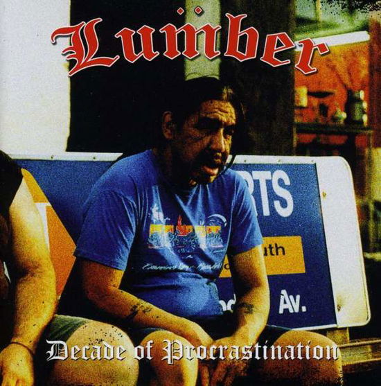 Cover for Lumber · Decade of Procrastination (CD) (2006)