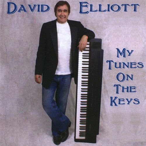 Cover for David Elliott · My Tunes on the Keys (CD) (2006)