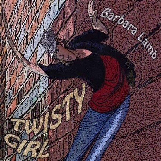 Cover for Barbara Lamb · Twisty Girl (CD) (2009)