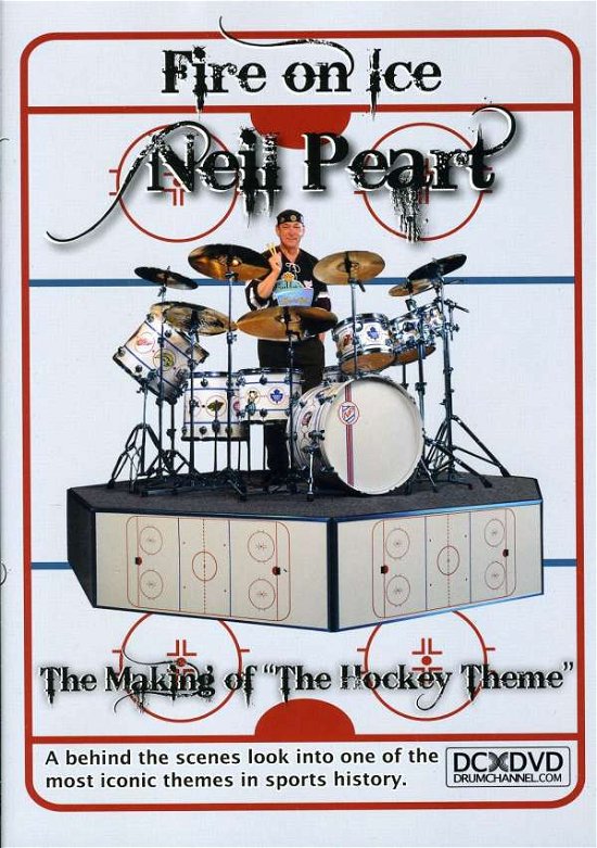 Fire on Ice: the Making of the Hockey Theme - Neil Peart - Film - DRCH - 0813894010068 - January 12, 2011