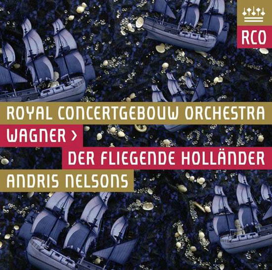 Wagner: Der fliegende Hollände - Royal Concertgebouw Orchestra - Musik - Royal Concertgebouw Orchestra - 0814337019068 - 8. januar 2006