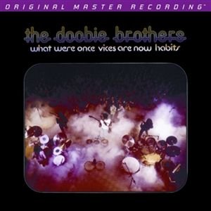 What Were Once Vices Are Now Habits - Doobie Brothers - Música - MOBILE FIDELITY SOUND LAB - 0821797206068 - 30 de junho de 1990
