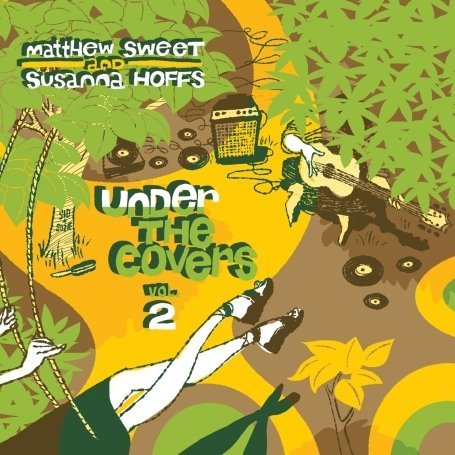 Cover for Sweet,matthew / Hoffs,susanna · Under the Covers 2 (CD) [Digipak] (2009)