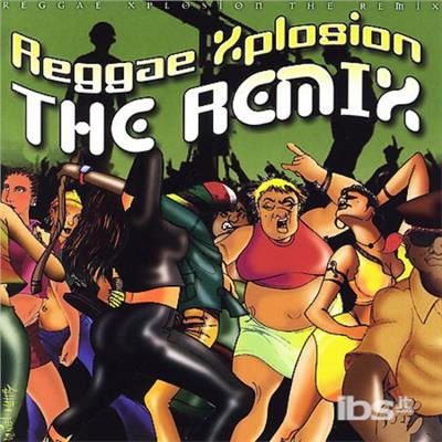 Cover for Reggae Xplosion the Remix / Various (CD) (2006)