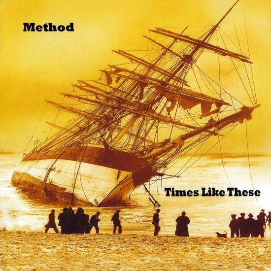 Cover for Method · Times Like These (CD) (2009)