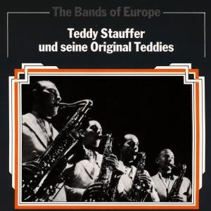 T.stauffer S Orig.teddies - Teddy Stauffer - Musikk - SONIA - 4002587770068 - 1. mai 1987