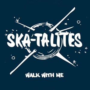 Cover for The Skatalites · Walk with Me (VINYL) [Limited edition] (2017)