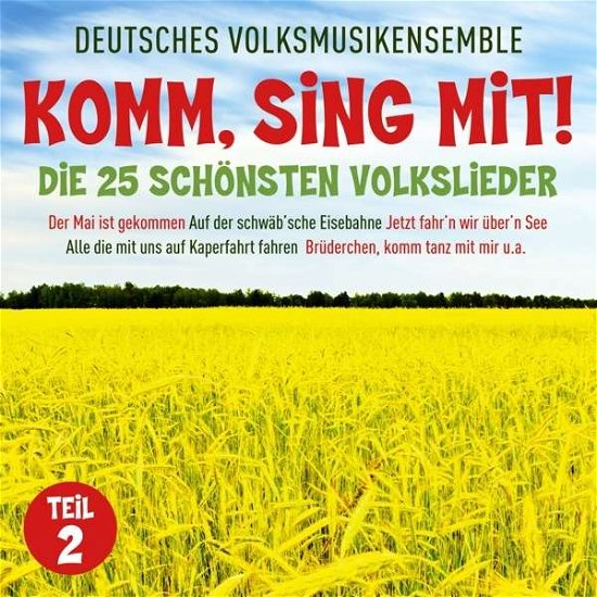Cover for Deutsches Volksmusikensemble · Komm,sing Mit!-die 25 Schönsten Volkslieder 2 (CD) (2015)
