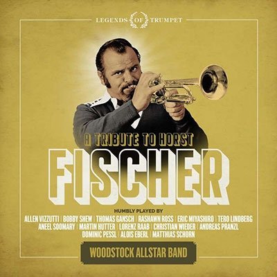 Woodstock Allstar Band · A Tribute To Horst Fischer (CD) [Digipak] (2023)