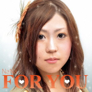 Foryou - Nana - Musique - INDIES LABEL - 4540399314068 - 15 septembre 2012