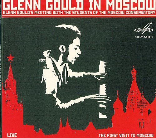 Cover for Glenn Gould · Alban Berg - Sonata Per Pianoforte Op.1 - Glenn Gould In Moscow (CD) [Digipak] (2009)