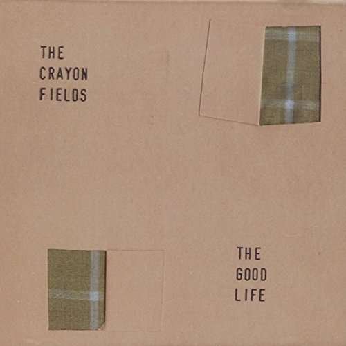 Good Life - Crayon Fields - Musik - CAVALIER - 5021456128068 - 2013