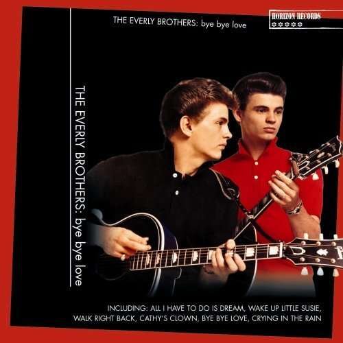 Cover for Everly Brothers · Bye Bye Love - Everly Brothers (CD)
