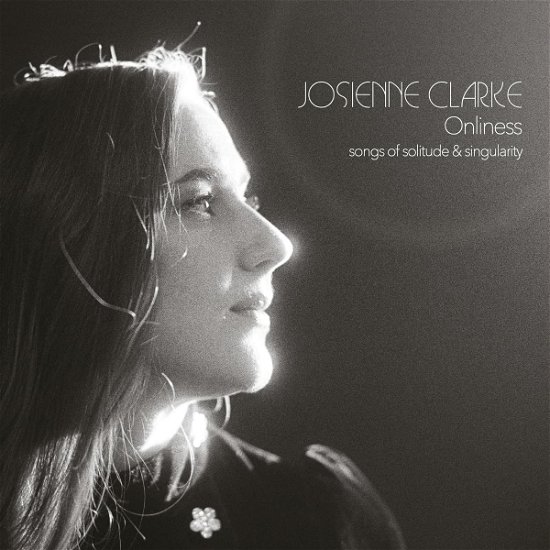 Onliness - Josienne Clarke - Music - CORDUROY RECORDS - 5060926880068 - April 14, 2023