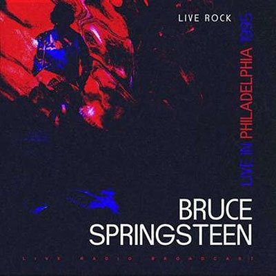 Cover for Bruce Springsteen · Bruce Springsteen - Live In Philadelphia 1995 (CD) (2022)