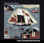 Picking Up The Pieces - Changing Room - Musiikki - TCR MUSIC - 5070000075068 - perjantai 12. elokuuta 2016