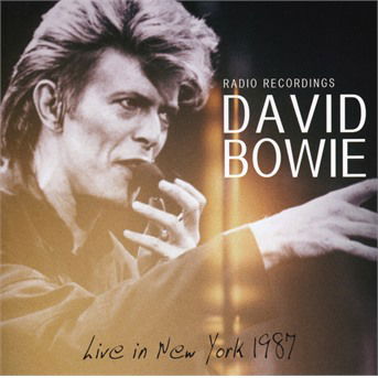 Cover for David Bowie · Live in New York 1987 (CD) (2018)