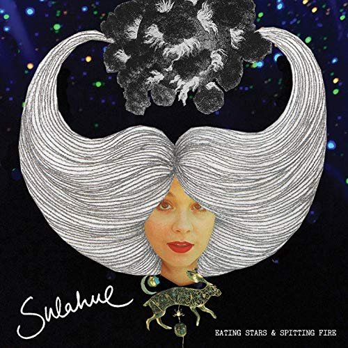 Cover for Sulahue · Eating stars &amp; spitting fire (CD) (2014)