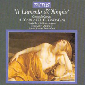 Il Lamento D'olimpia: Italian Cantatas - Scarlatti / Bonditelli / Ensemble Aurora / Gatti - Musik - TA - 8007194100068 - 1. November 1995