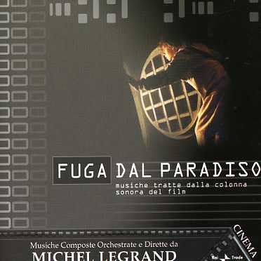 Fuga Dal Paradiso - Michel Legrand - Musique - RAI TRADE - 8011772103068 - 14 avril 2006