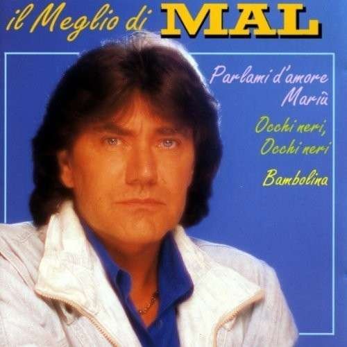 Cover for Mal · Il Meglio (CD) (2010)