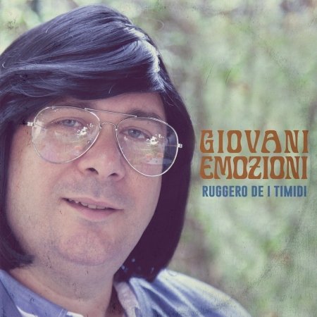 Cover for Ruggero De I Timidi · Giovani Emozioni (CD) (2018)