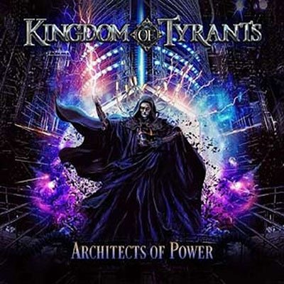 Cover for Kingdom Of Tyrants · Architects Of Power (CD) (2023)