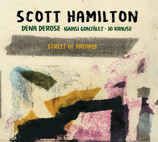 Street Of Dreams - Scott Hamilton - Musikk - DISCMEDI - 8424295367068 - 9. august 2019