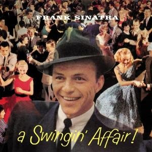 A Swingin' Affair! - Frank Sinatra - Música - BLUE MOON - 8427328008068 - 14 de febrero de 2011