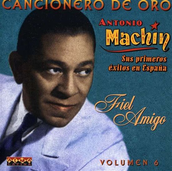Cover for Antonio Machin  · Fiel Amigo Vol.6 (CD)