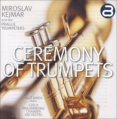 Cover for Telemann / Kejmar · Ceremony of Trumpets (CD) (2005)