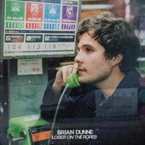 Cover for Brian Dunne · Loser On The Ropes (CD)