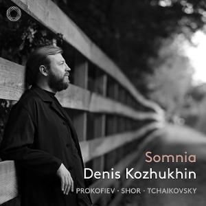 Cover for Denis Kozhukhin · Prokofiev, Tchaikovsky &amp; Shor: Somnia (CD) (2025)