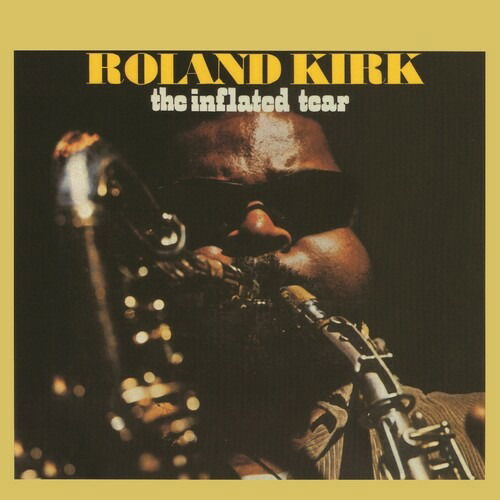 Cover for Roland Kirk · Inflated Tear (CD) (2022)