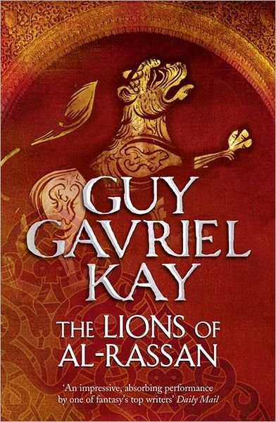 Cover for Guy Gavriel Kay · The Lions of Al-Rassan (Taschenbuch) (2012)