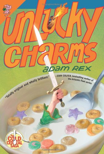 Cover for Adam Rex · Unlucky Charms - Cold Cereal Saga (Paperback Book) (2014)