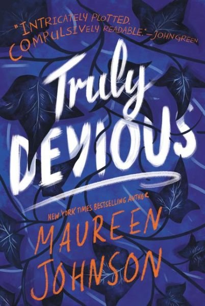 Cover for Maureen Johnson · Truly Devious: A Mystery - Truly Devious (Paperback Book) (2019)